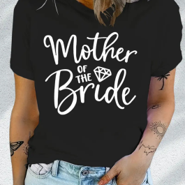 Mother of the Bride T-Shirt - Bridal Party Gifts