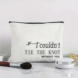Couldnt Tie the Knot without You Make Up Bag